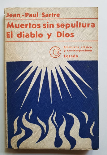 Muertos Sin Sepultura, El Diablo Y Dios, Sartre