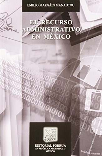 El Recurso Administrativo En Mexico - Nuevo