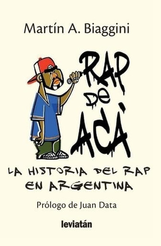 Rap De Acá - Biaggini, Martín A