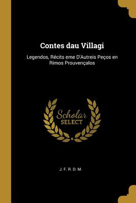 Libro Contes Dau Villagi: Legendos, Rã©cits Eme D'autreis...