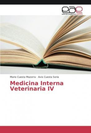 Libro Medicina Interna Veterinaria Iv - Mario Cuesta Mazo...