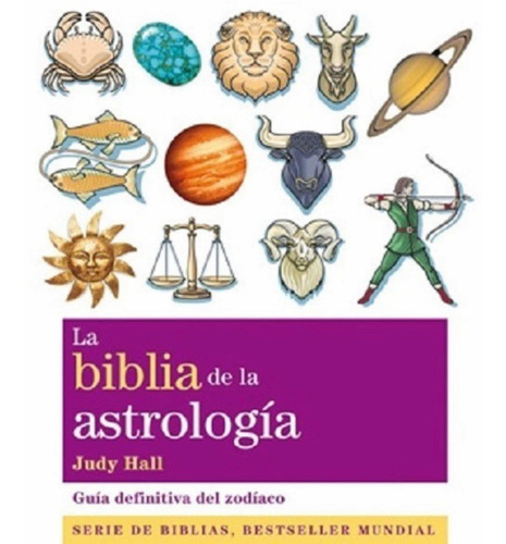 La Biblia De La Astrologia Judy Hall Libro Editorial Gaia