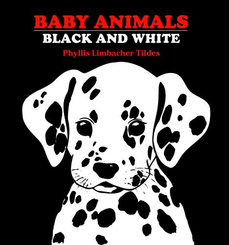 Book : Baby Animals Black And White - Tildes, Phyllis...