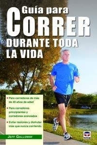 Guia Para Correr Durante Toda La Vida - Galloway,jeff