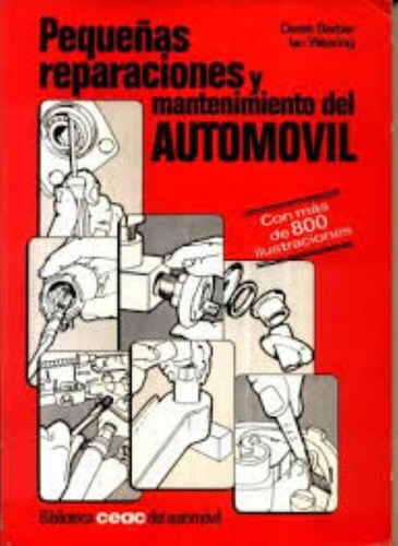 Pequeñas Reparaciones Y Mantenimiento Del Automovil