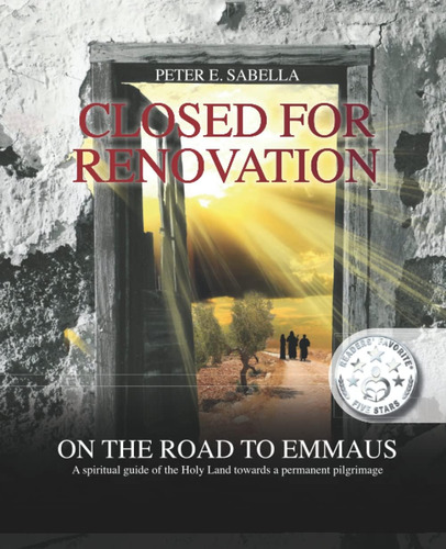 Libro: Closed For Renovation On The Road To Emmaus: A Spirit