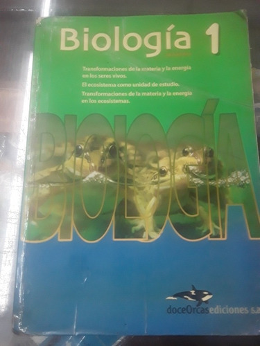 Libro De Biología 1 - Primera Edición Doce Orcas Ediciones 