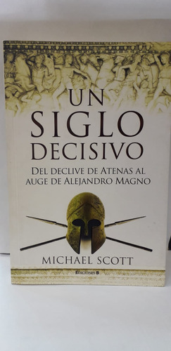 Un Siglo Decisivo - Michael Scott