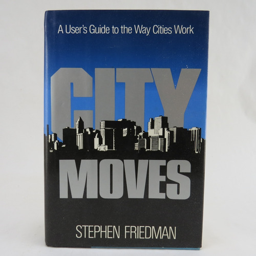 L6399 Stephen Friedman -- City Moves