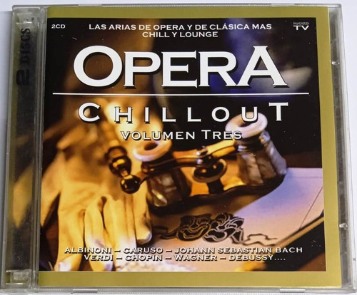 Opera Chillout Volumen Tres ( Varios Artistas ) 2 Cds