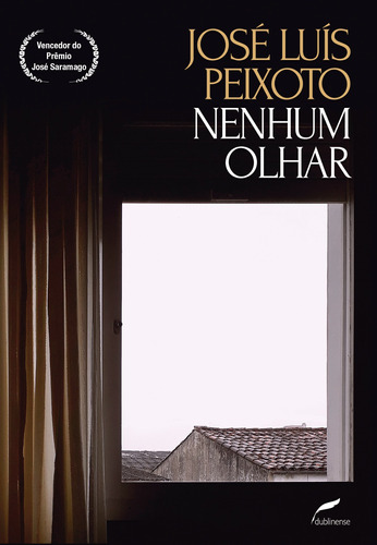 Nenhum olhar, de Peixoto, José Luís. Série Coleção Gira Editora Dublinense Ltda., capa mole em português, 2018