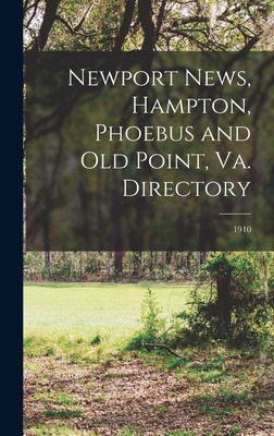 Libro Newport News, Hampton, Phoebus And Old Point, Va. D...