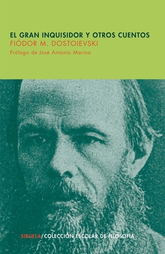 El Gran Inquisidor Y Otros Cuentos - Dostoievski, Fe