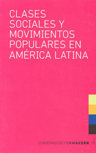 Libro Clases Sociales Y Movimientos Populares En America La