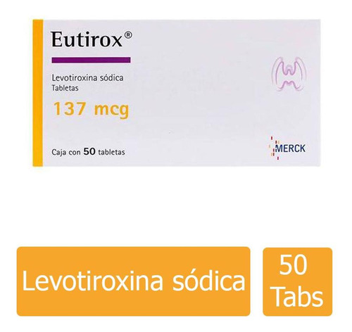 Eutirox 137 Mcg Caja Ccon 50 Tabletas