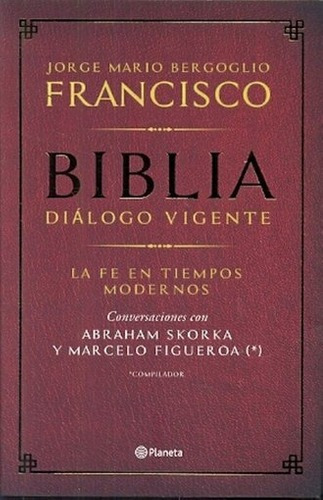 Biblia Dialogo Vigente - Bergoglio Skorka