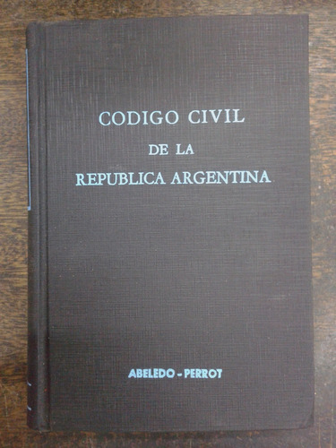 Codigo Civil Y Legislacion Complementaria * Roberto Greco *