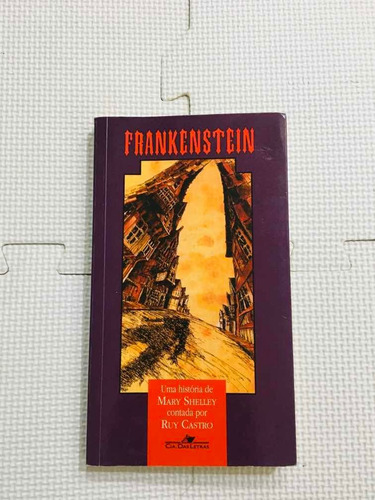 Livro Frankenstein De Mary Shelley Contada Por Ruy Castro