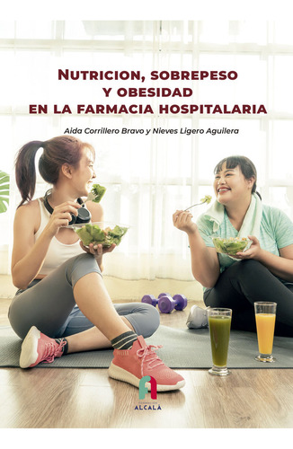 Libro Nutricion, Sobrepeso Y Obesidad En La Farmacia Hosp...