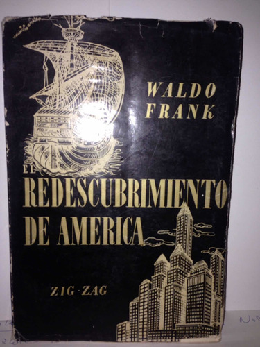 Redescubrimiento De América.  Waldo Frank.