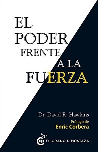 Poder Frente A La Fuerza, El - David Hawkins