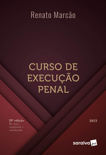 Curso De Execução Penal - 20ª Edição 2023, De Renato Flavio Marcao. Editora Saraiva Jur, Capa Mole Em Português