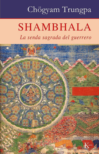 Shambhala - La Senda Sagrada Del Guerrero