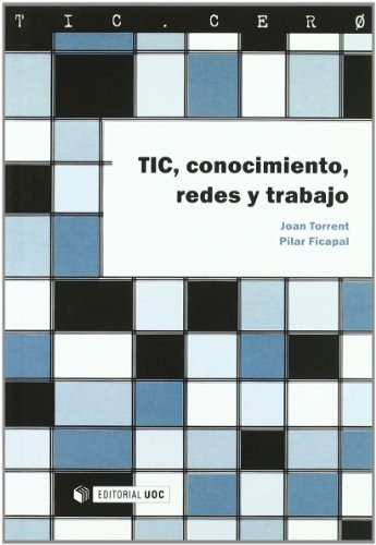 Libro Tic Conocimiento Redes Y Trabajo De Torrent Joan