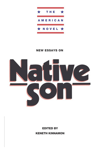 Libro:  New Essays On Native Son (the American Novel)