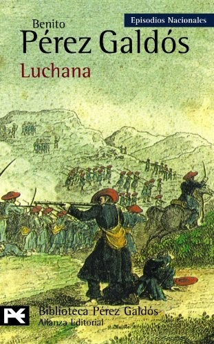 Luchana: Episodios Nacionales, 24 / Tercera Serie (el Libro 