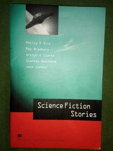 Science Fiction Stories Dick, Bradbury, Clarke, London