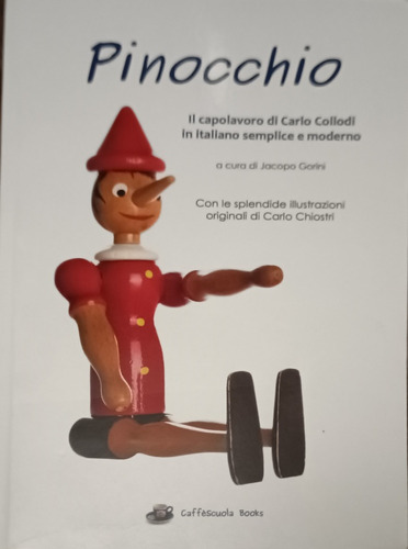Pinocchio Carlo Collodi In Italiano Semplice E Moderno Libro