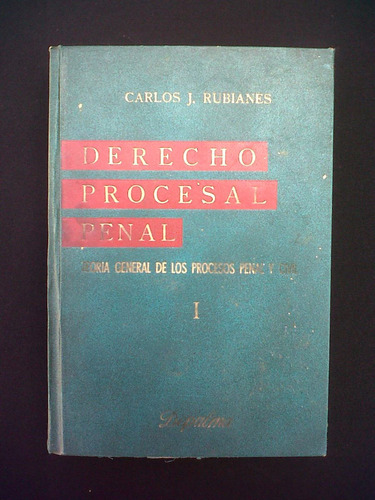 Derecho Procesal Penal Carlos J Rubianes