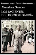 Los Pacientes Del Doctor García - Grandes - Tusquets