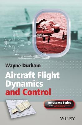 Libro Aircraft Flight Dynamics And Control - Wayne Durham