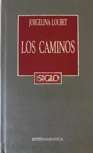 Los Caminos Jorgelina Loubet