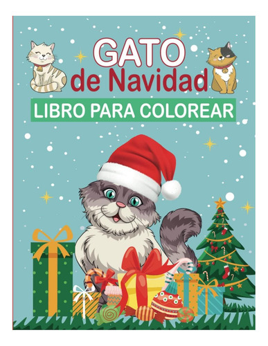 Libro: Libro Para Colorear De Gato De Navidad: Hermosas Ilus