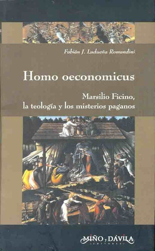 Imagen 1 de 1 de Homo Oeconomicus - Fabián Ludueña
