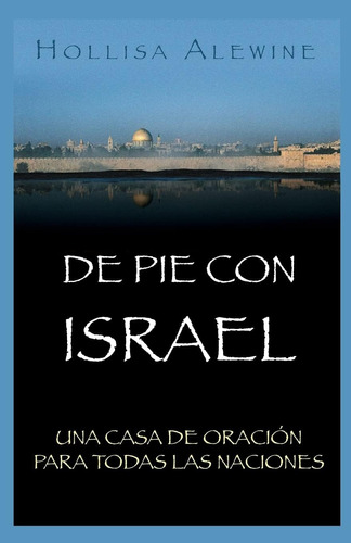 Libro De Pie Con Israel Una Casa Oración Para Todas