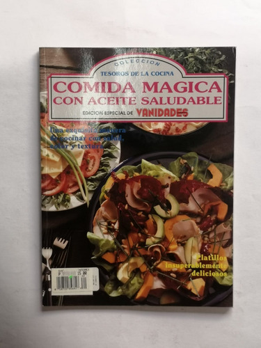 Comida Mágica Con Aceite Saludable - Tesoros De La Cocina