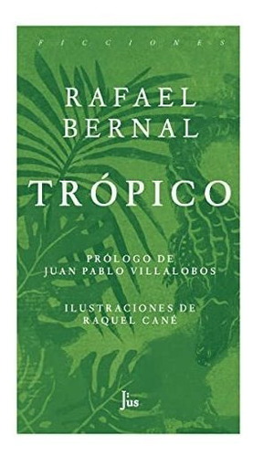 Libro Tropico  De Bernal Rafael