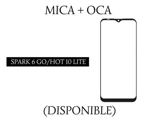 Mica Pantalla + Oca Tecno Spark 6 Go - Infinix Hot 10 Lite.