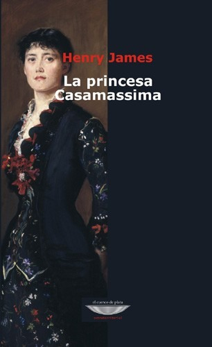 La Princesa Casamassima - James Henry