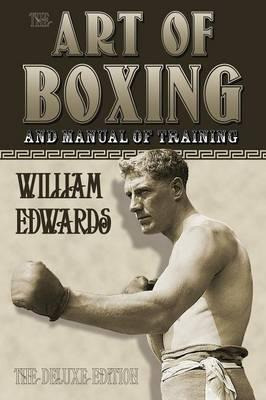 Libro Art Of Boxing And Manual Of Training : The Deluxe E...
