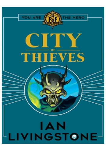 Fighting Fantasy: City Of Thieves - Ian Livingstone. Eb14