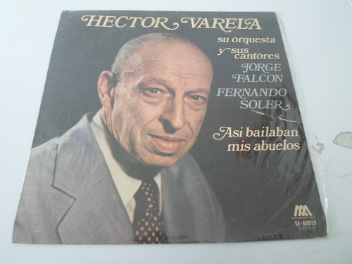 Hector Varela - Asi Bailaban Mis Abuelos - Vinilo Tango