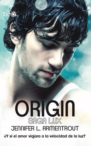 Origin Saga Lux - Jennifer L. Armentrout - Plataforma Neo