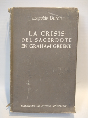 La Crisis Del Sacerdote En Graham Greene Leopoldo Durán Bac