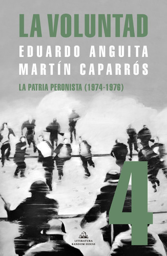 Libro Voluntad, La (tomo 4) - Caparrós, Martín