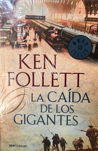 La Caída De Los Gigantes - Ken Follett